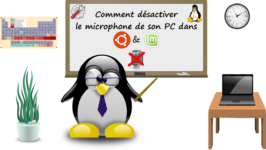 Comment désactiver le microphone dans Ubuntu ou Linux Mint ?