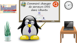 Comment changer de serveur DNS dans Ubuntu ?