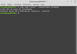 Exemple sous Linux Mint de la commande : snap install --channel=beta chromium