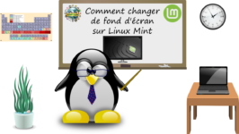 Comment changer de fond d’écran sur Linux Mint